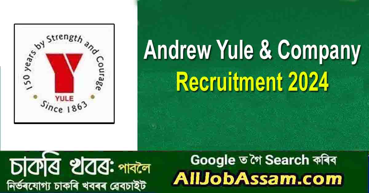 Andrew Yule & Company Recruitment 2024: Apply for 4 Welfare Officer Vacancy