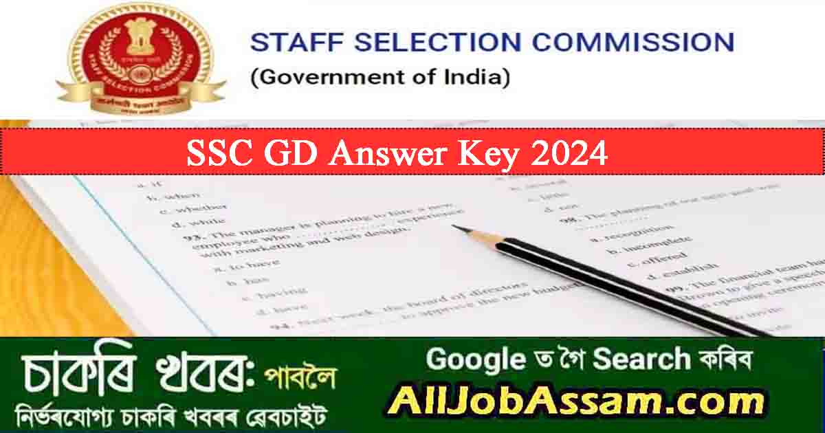 SSC GD Answer Key 2024 Link: How to Check Score, Calculate Rank, and Download Question Paper PDF