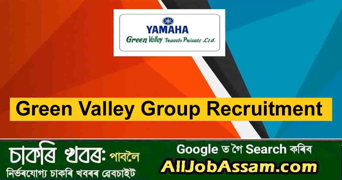 Green Valley Group Recruitment 2024: 6 Managerial and Executive Posts