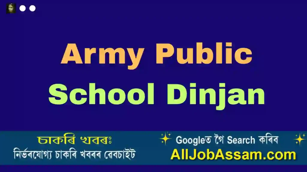 Army Public School Dinjan Recruitment