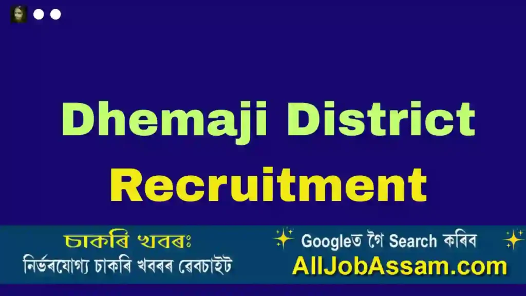 Dhemaji District Recruitment