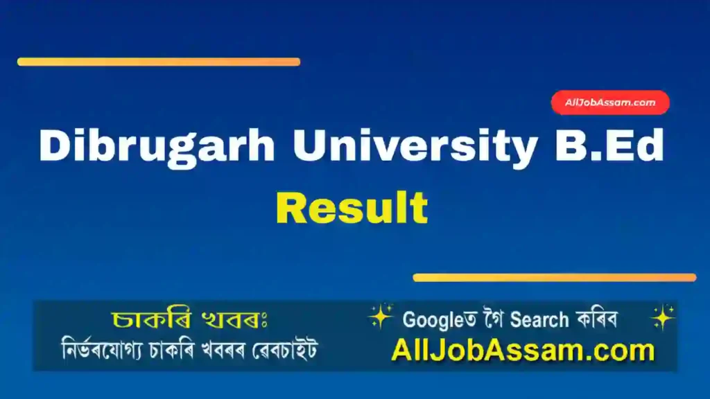 Dibrugarh University B.Ed Result
