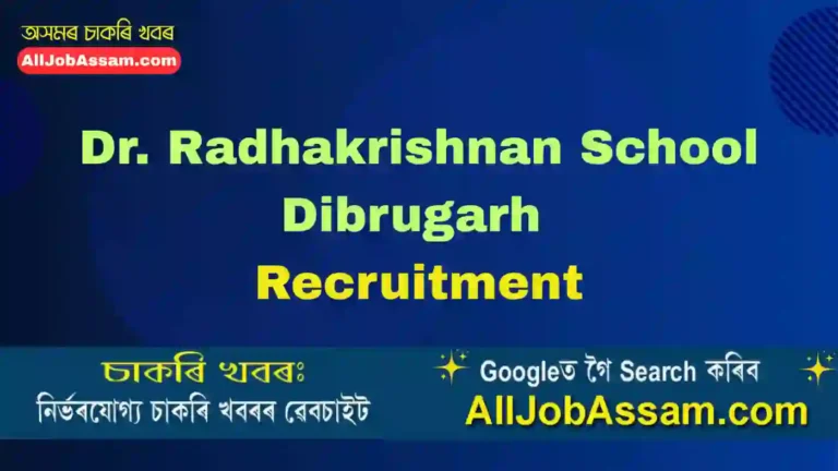 Dr. Radhakrishnan School Dibrugarh Recruitment