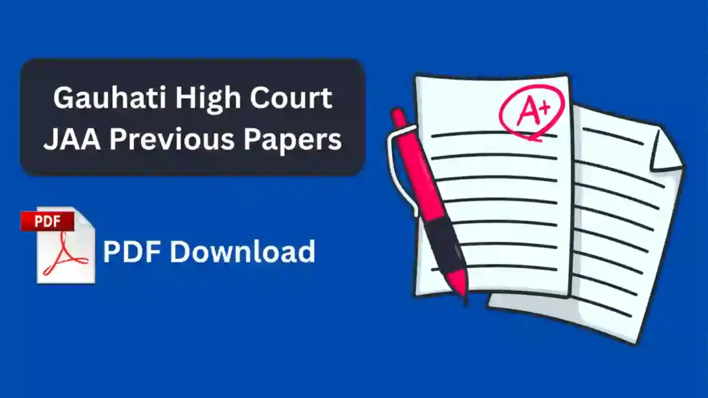 Gauhati High Court JAA Previous Papers: Download PDF for Junior Administrative Assistant Exam