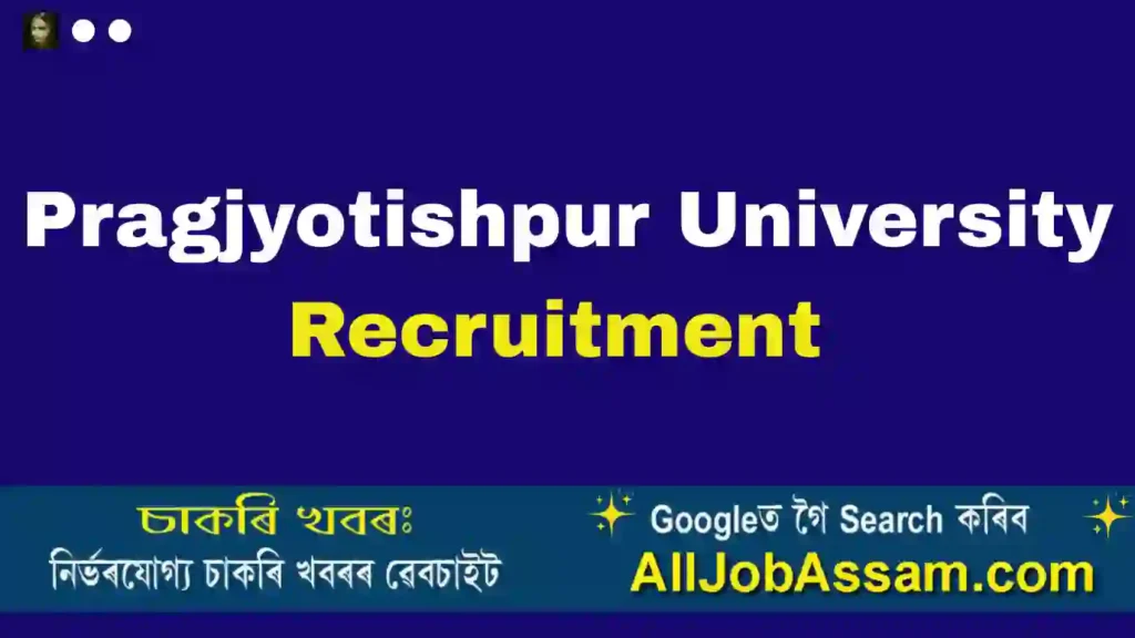 Pragjyotishpur University Recruitment