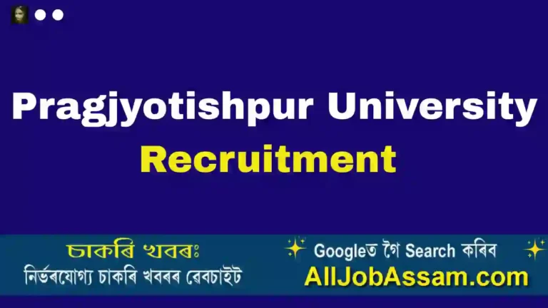 Pragjyotishpur University Recruitment