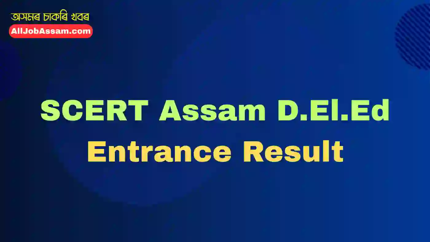 SCERT Assam D.El.Ed Entrance Result