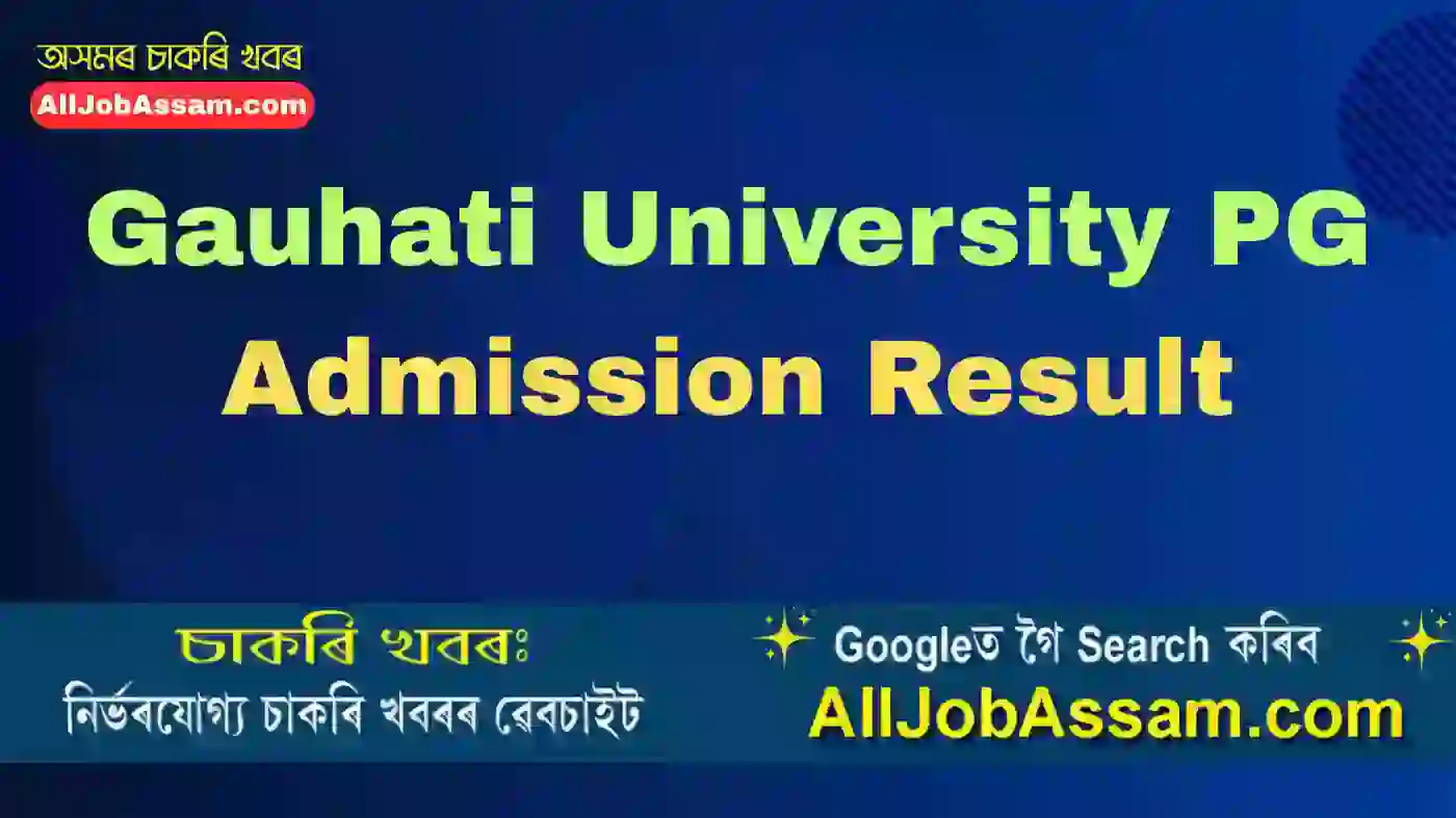 Gauhati University PG Admission Result