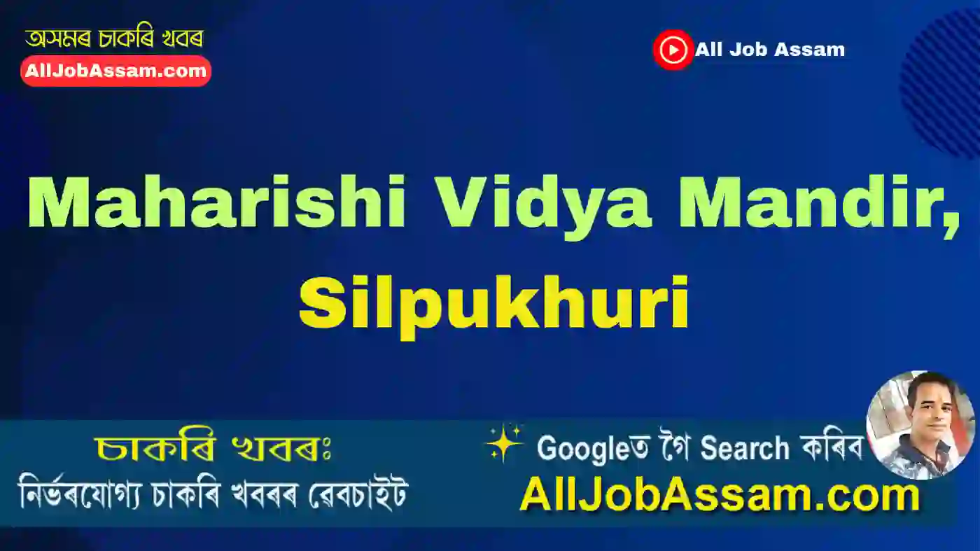 Maharishi Vidya Mandir, Silpukhuri