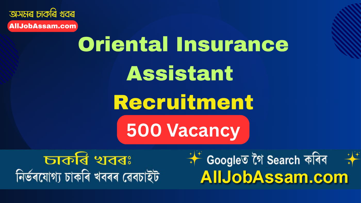 OICL Assistant Recruitment 2025: Apply Online for 500 Vacancies, Notification Out