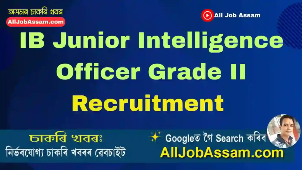 IB Junior Intelligence Officer Grade II Recruitment