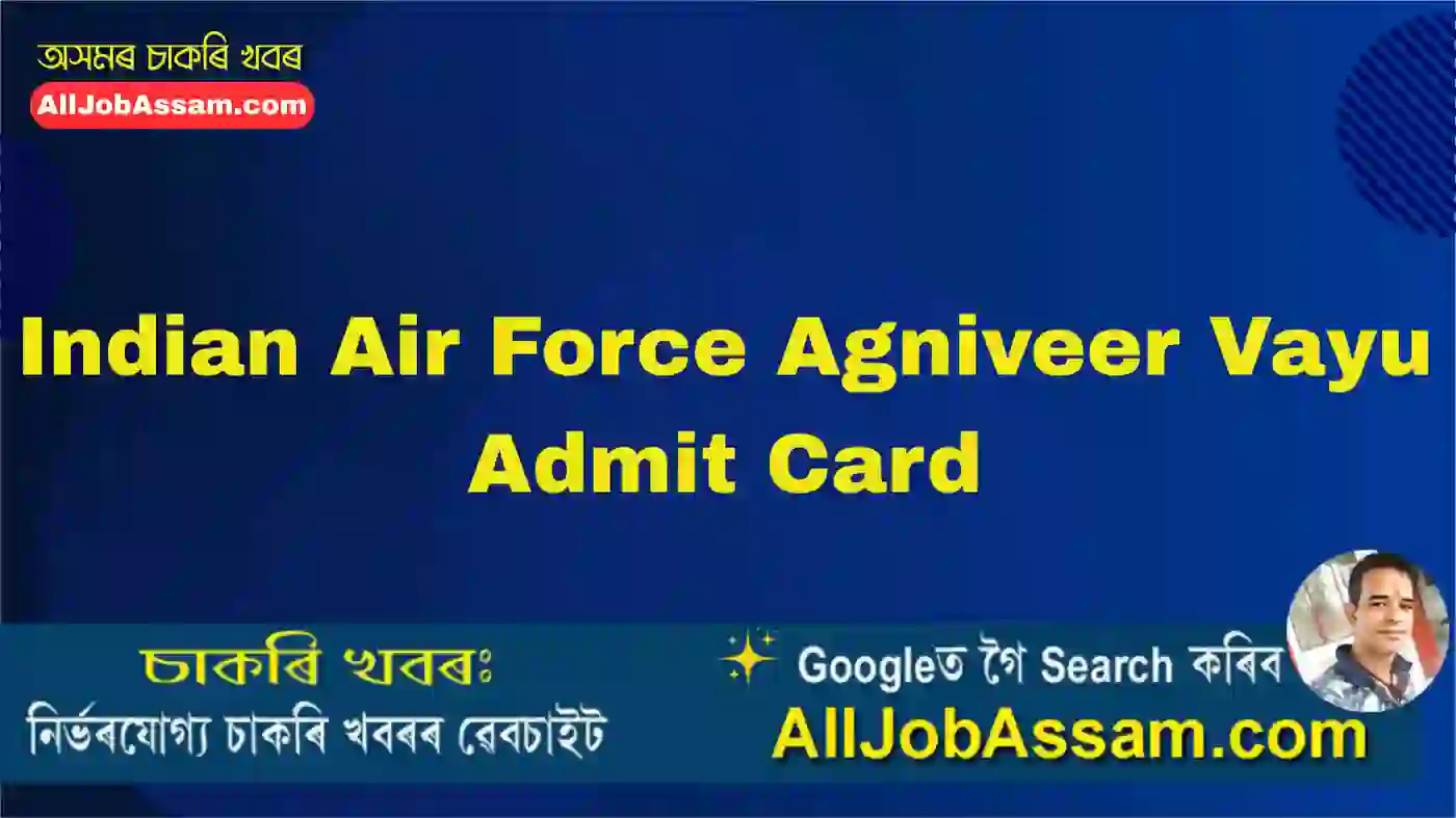 Indian Air Force Agniveer Vayu Admit Card