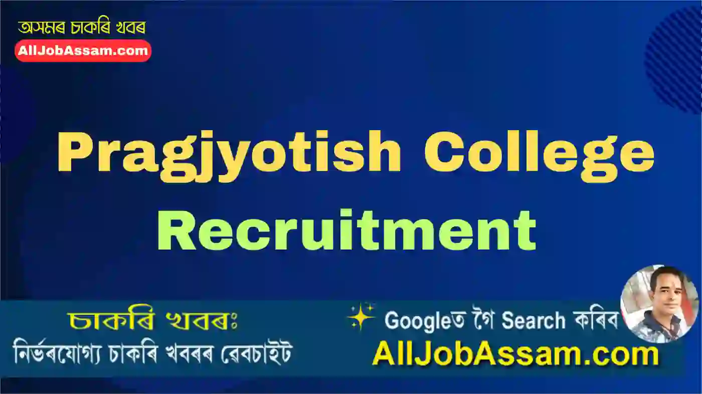 Pragjyotish College Recruitment