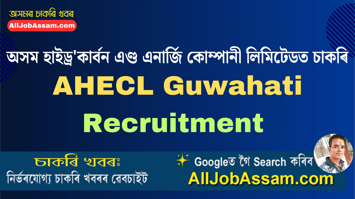 AHECL Guwahati Recruitment 2025 Company Secretary Vacancy Walk-in Interview”