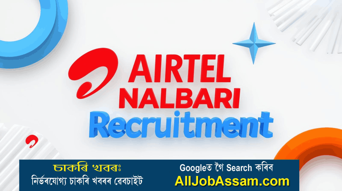 Airtel Nalbari Recruitment 2025 – Apply for Territory Sales Manager Vacancy in Assam