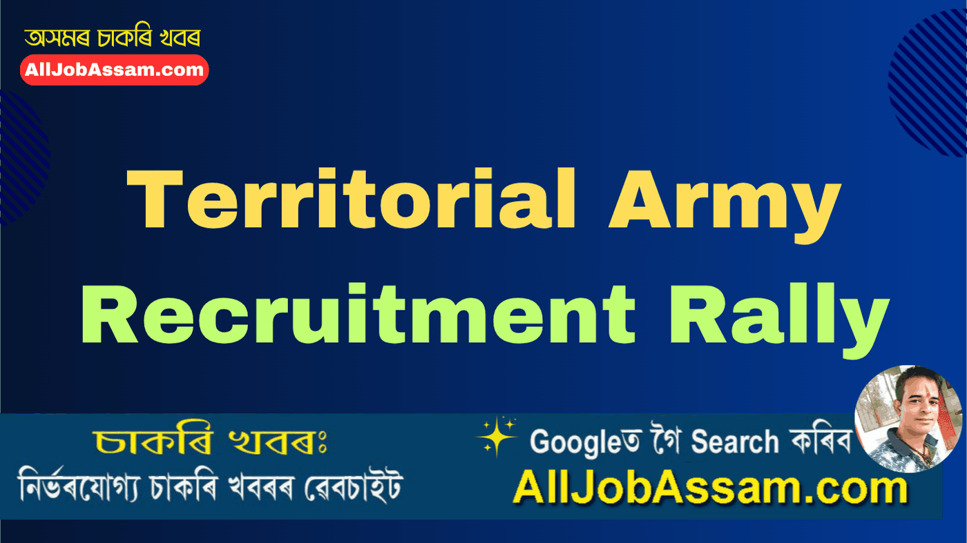 Territorial Army Recruitment Rally 2025 – 166 Infantry Battalion Assam