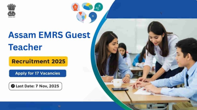 Assam EMRS Guest Teacher Recruitment 2025 Notification – Apply for Teaching Jobs in Assam