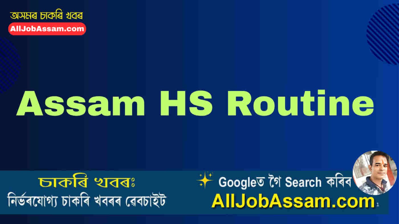 Assam HS Routine 2026 chart showing Class 12 ASSEB exam dates, morning and afternoon timetable