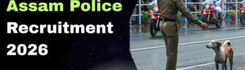 Assam Police Recruitment 2026 Apply Online for 4000 Plus Constable Vacancy Assam Govt Job Notification
