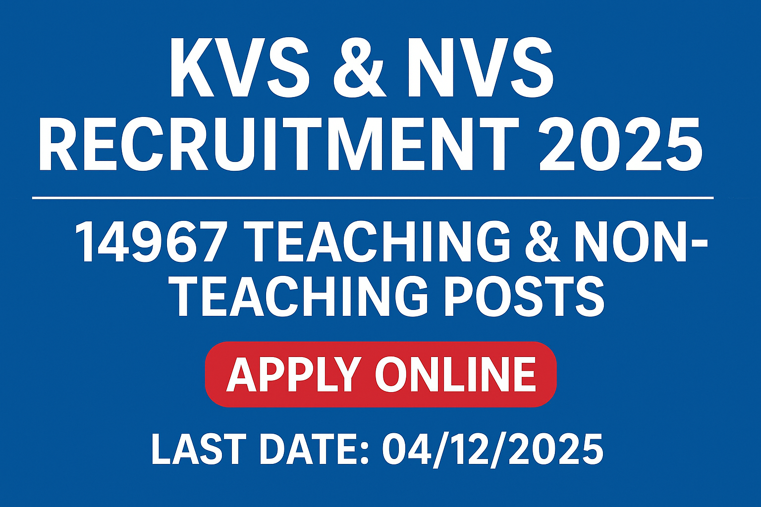 KVS and NVS Recruitment 2025 notification banner for 14967 teaching and non-teaching vacancies