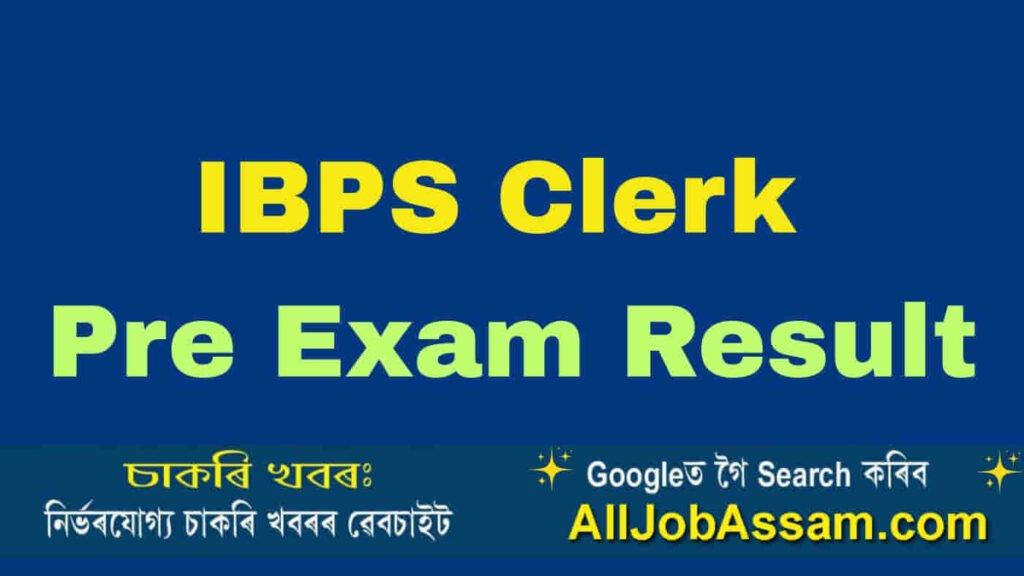 IBPS Clerk Pre Exam Result 2025 Out – Check Your Result Now (Direct Link Available)