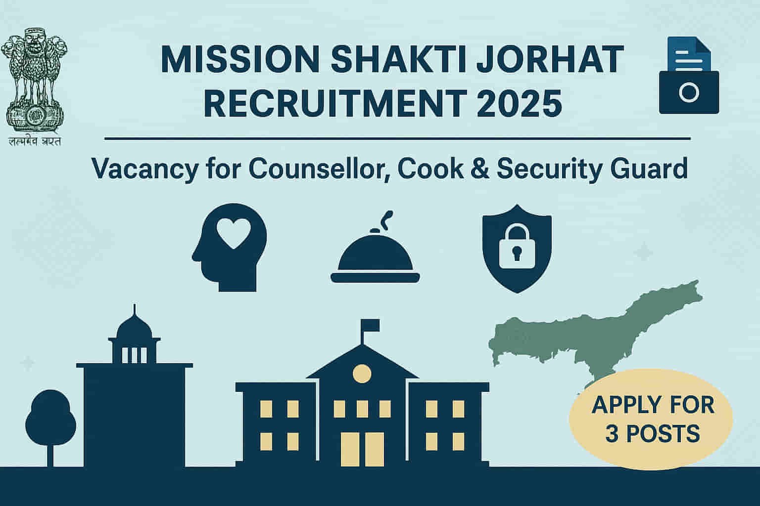 Mission Shakti Jorhat Recruitment 2025 notification for Psycho-Social Counsellor, Multi Purpose Staff and Security Guard vacancies