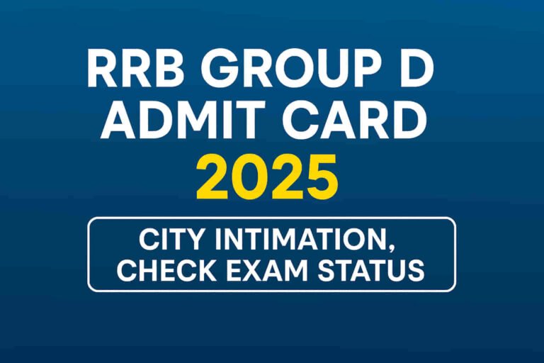 RRB Group D Admit Card 2025 banner showing city intimation and exam status information