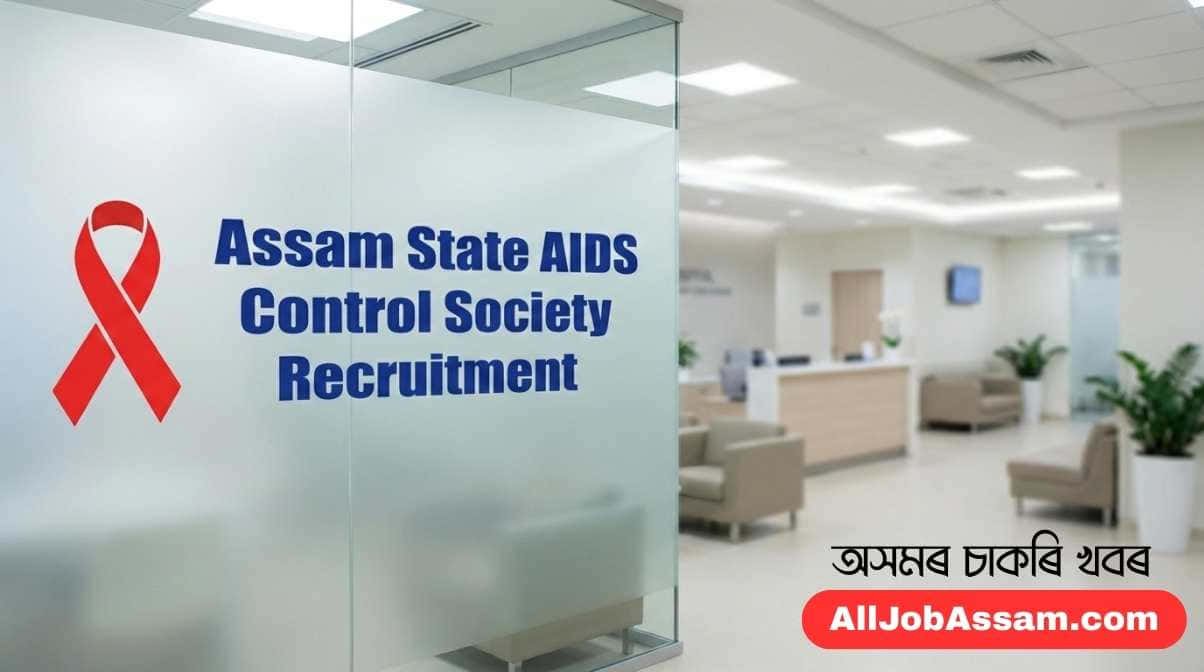 Assam State AIDS Control Society Recruitment 2025 Official Notification Banner for 23 Medical and Technical Posts