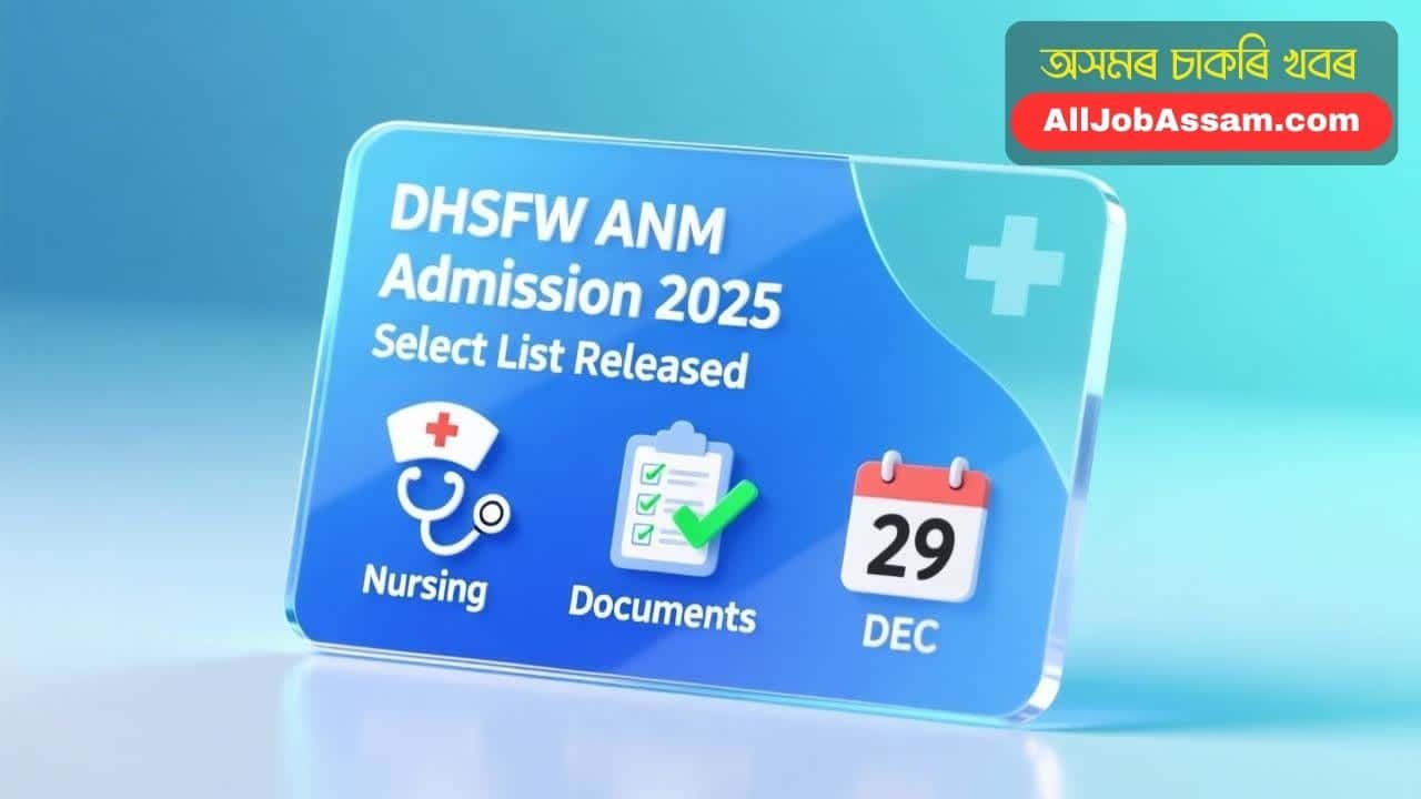 DHSFW Assam ANM Admission 2025 Provisional Select List Notification