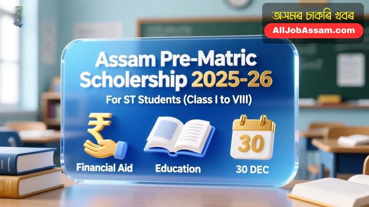 Assam Pre-Matric Scholarship 2025-26 Notification for ST Students by Directorate of Tribal Affairs