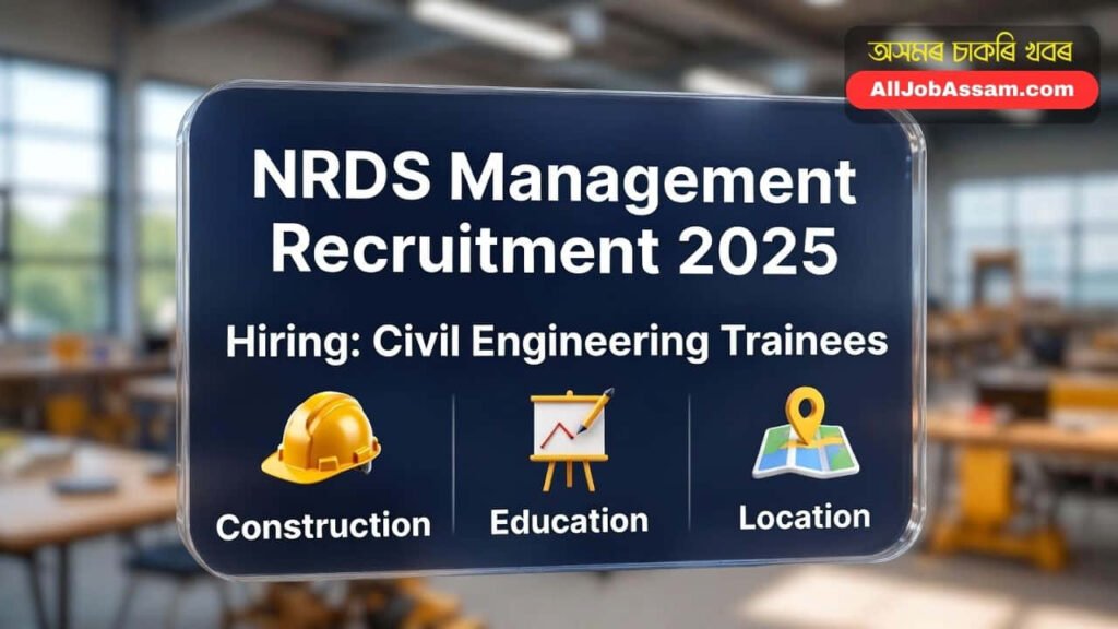 NRDS Management Private Limited Recruitment 2025 for Civil Engineering Trainers in Assam