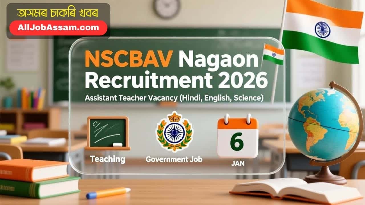 NSCBAV Nagaon Recruitment 2026 Official Advertisement for Assistant Teacher Vacancies under Samagra Shiksha