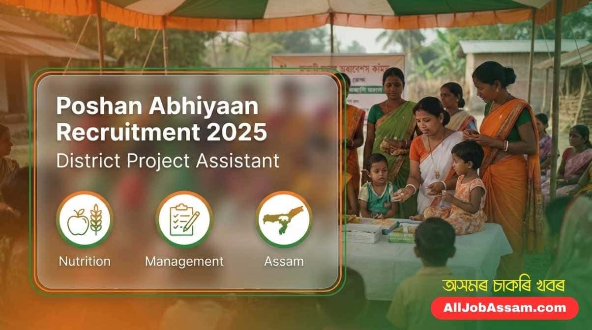 Poshan Abhiyaan Recruitment 2025 Assam District Project Assistant Vacancy Notification