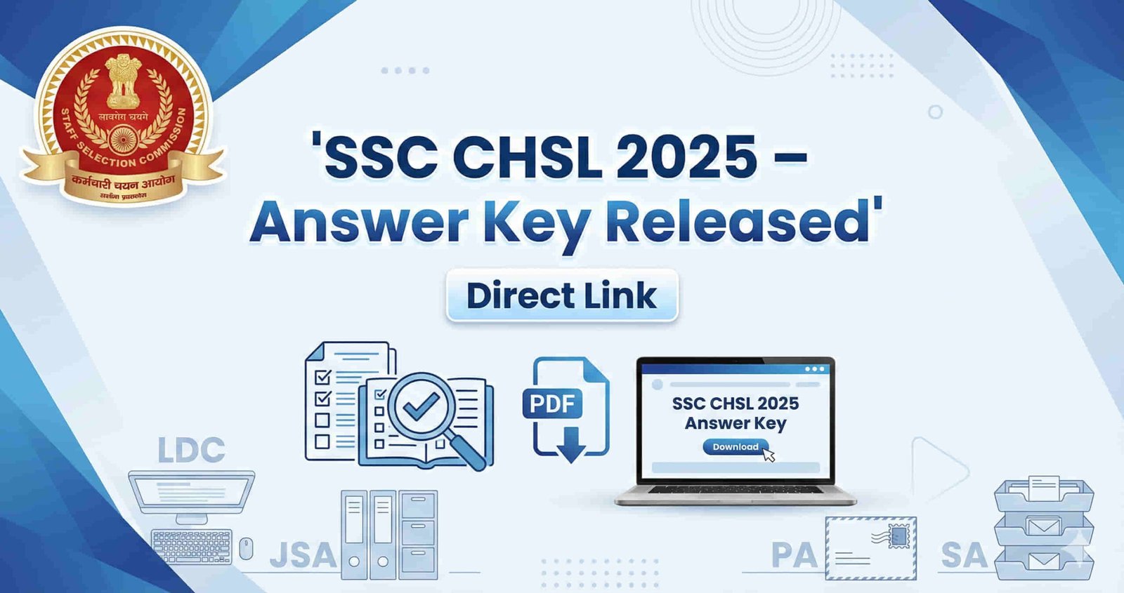 SSC CHSL 2025 answer key, direct link, response sheet download, SSC CHSL exam 2025, LDC JSA PA SA recruitment, SSC official notification