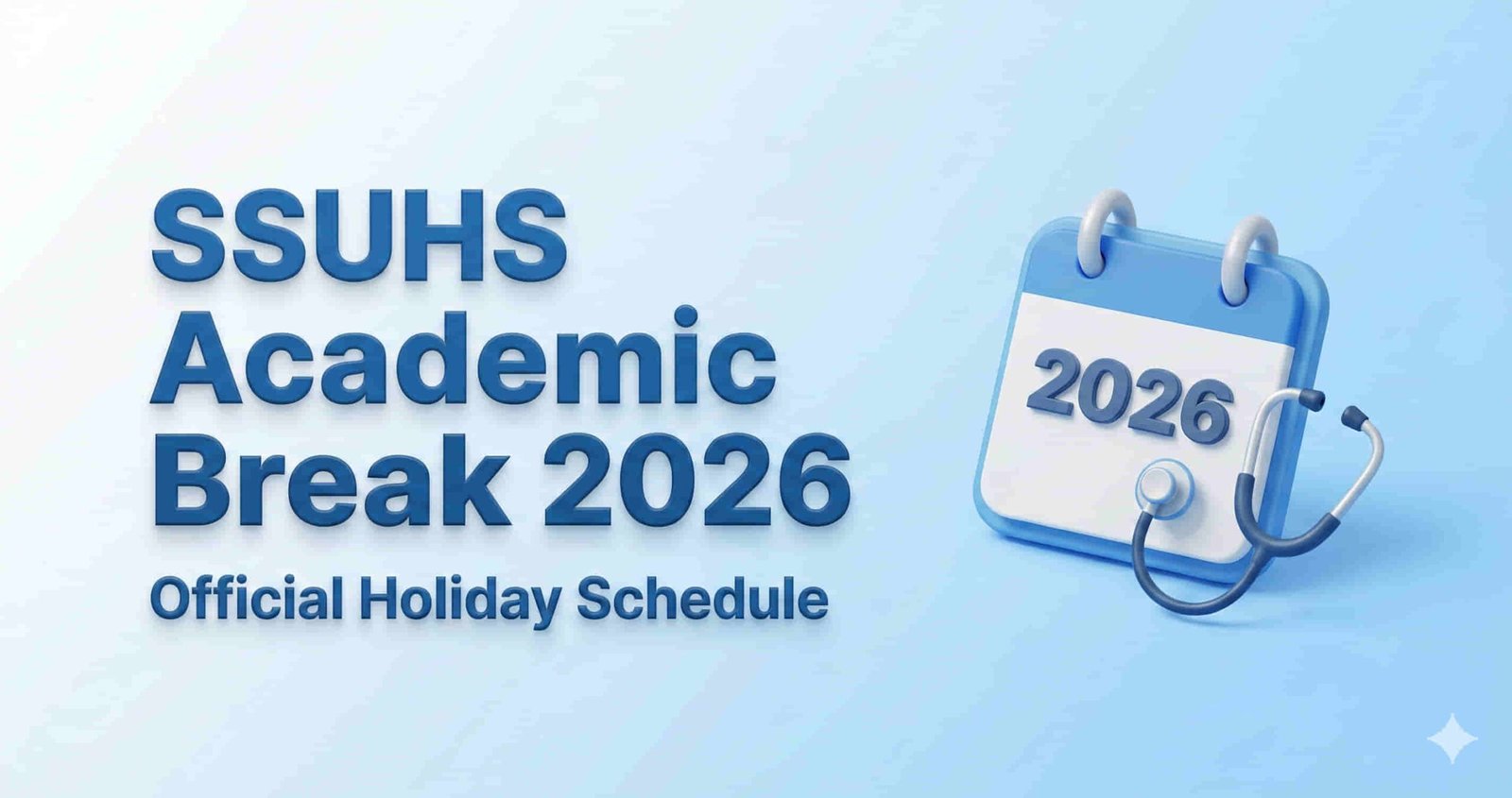 SSUHS Academic Break 2026 calendar with official break dates, holiday list, and college week schedule for SSUHS-affiliated institutions
