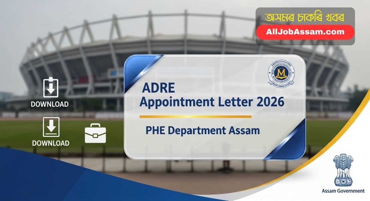 ADRE PHE Assam Appointment Letter 2026 Notification for Grade 3 and 4 Posts