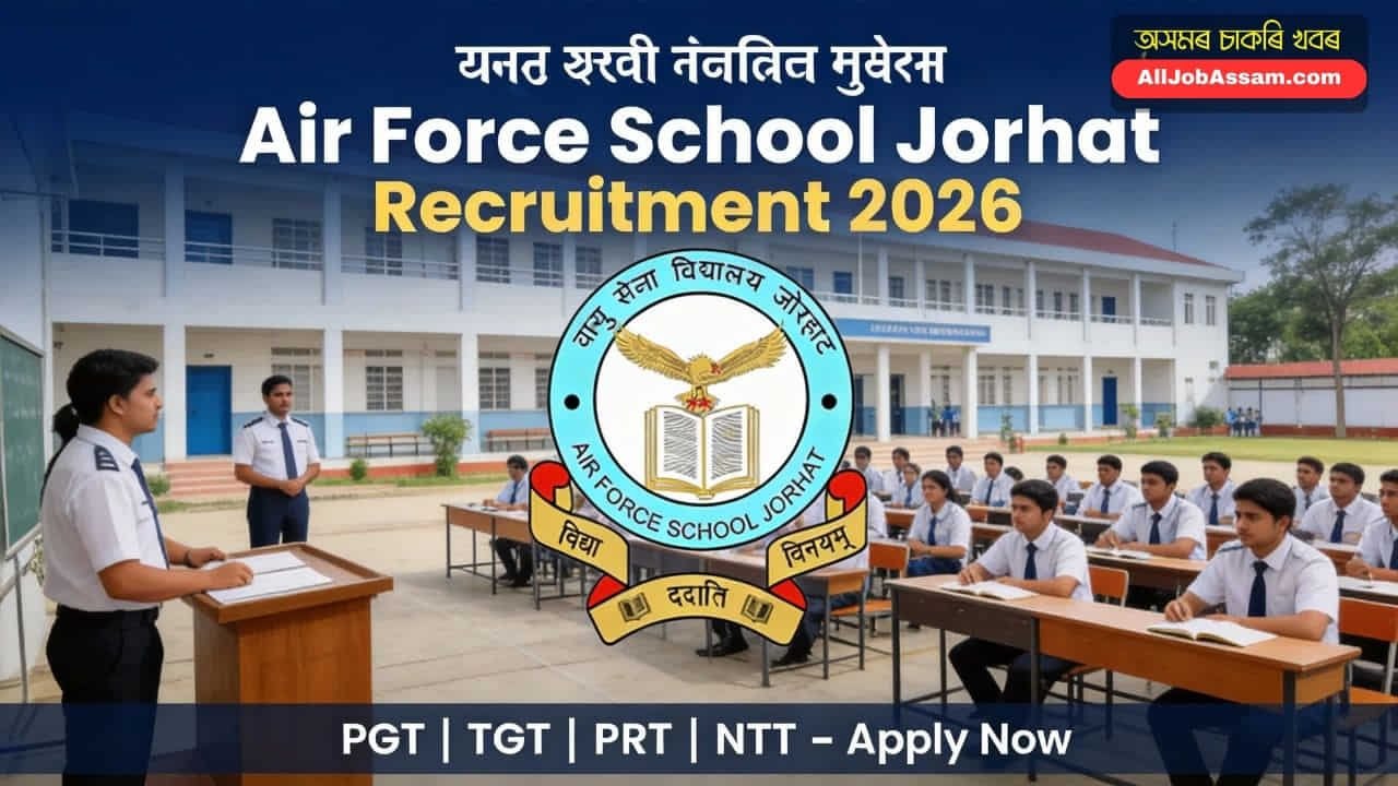 Air Force School Jorhat Teacher Recruitment 2026
