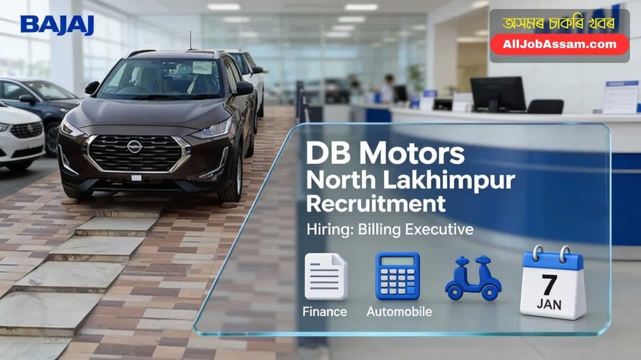 DB Motors North Lakhimpur Recruitment 2026 Billing Executive Vacancy
