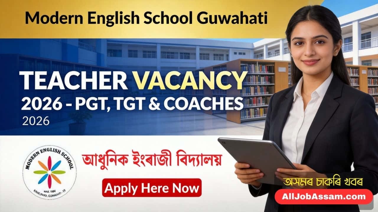 Modern English School Guwahati Teacher Recruitment 2026