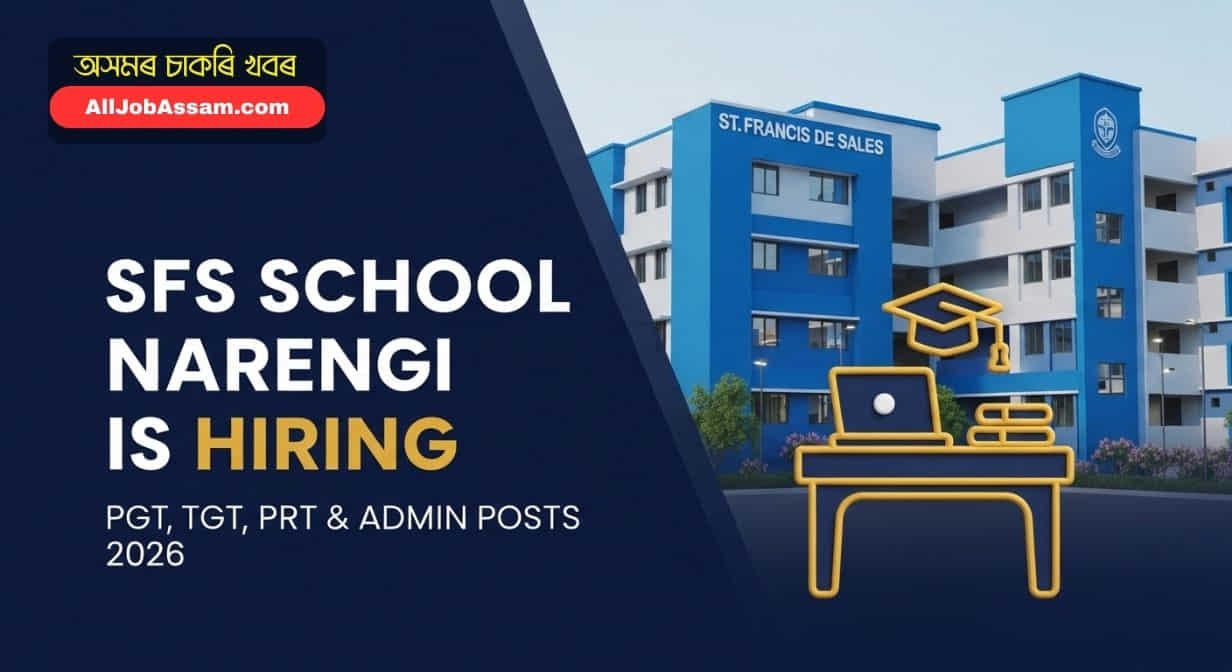 SFS School Narengi Recruitment 2026: Apply Online for PGT, TGT, PRT & Administrative Posts