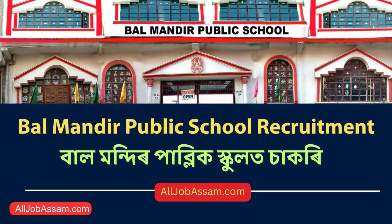 Bal Mandir Public School Goalpara Recruitment 2026 Teacher and Head Vacancy