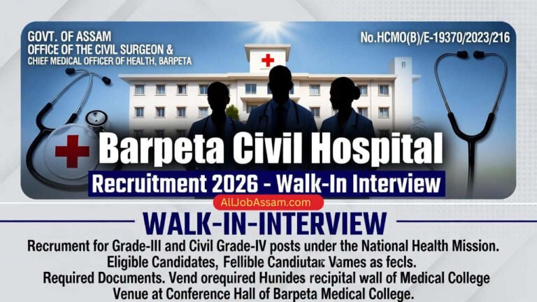 Barpeta Civil Hospital recruitment 2026 walk-in interview notification for medical and administrative posts