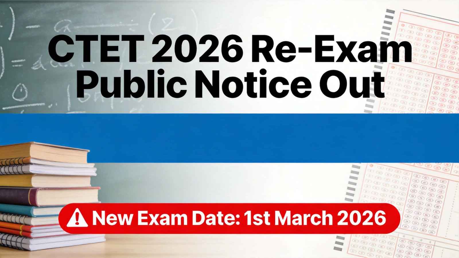 CBSE CTET 2026 Re-Exam Public Notice and New Exam Date Details