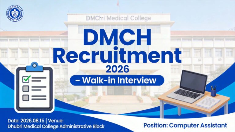 Dhubri Medical College Walk-in Interview 2026 Notice
