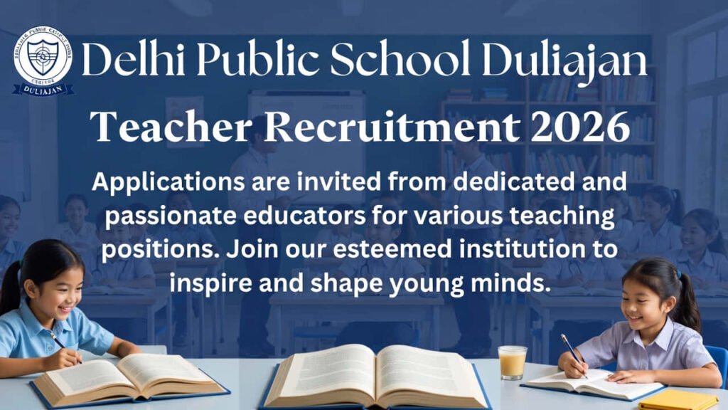 DPS Duliajan Teacher Recruitment 2026 Notice