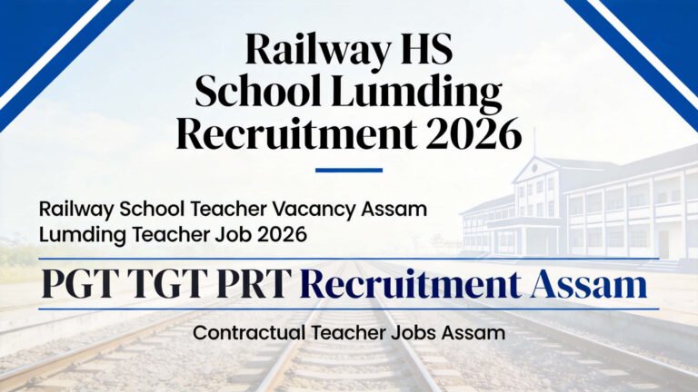 Railway HS School Lumding teacher recruitment 2026