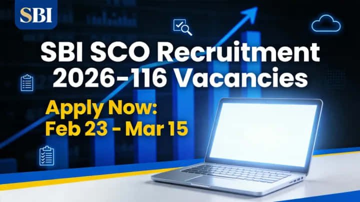 SBI Recruitment 2026 notification for 116 Specialist Cadre Officer vacancies apply online from 23 February to 15 March 2026