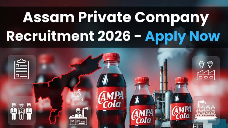 Campa Cola Cold Drink Recruitment 2026 Assam Jobs Notification