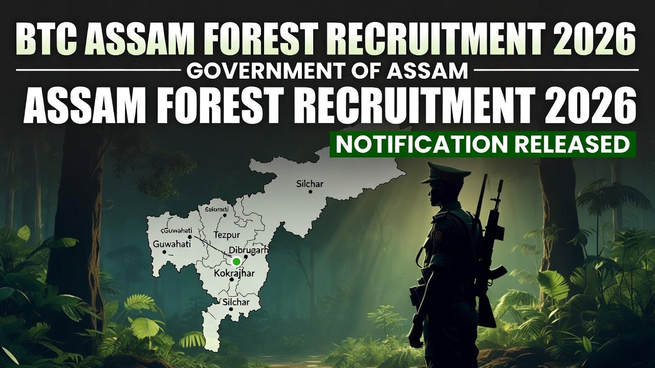 BTC Assam Forest Recruitment 2026 Forester Forest Guard Vacancy