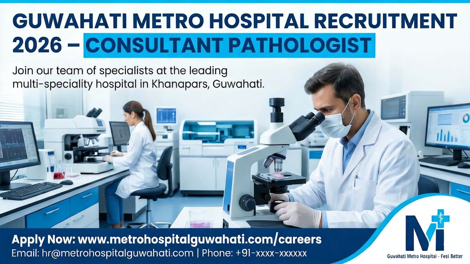 Consultant Pathologist Job Guwahati Metro Hospital 2026